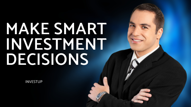 Make Smart Investment Decisions